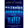 Shadows In The Water Omnibus Volume 1: Books 1 - 3 - Paperback