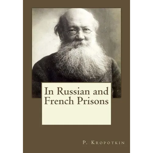 In Russian and French Prisons - Paperback
