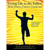 Living Life to the Fullest with Ehlers-Danlos Syndrome: Guide to Living a Better Quality of Life While Having EDS - Hardcover