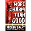 More Harm Than Good - Paperback