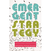 Emergent Strategy: Shaping Change, Changing Worlds - Paperback