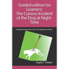 Guided edition for Learners: The Curious Incident of the Dog at Night-Time: Abridged & edited with notes and integrated activities - Paperback