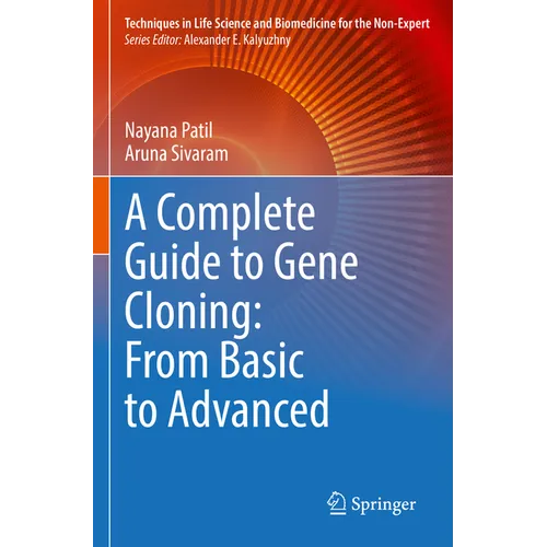 A Complete Guide to Gene Cloning: From Basic to Advanced - Paperback