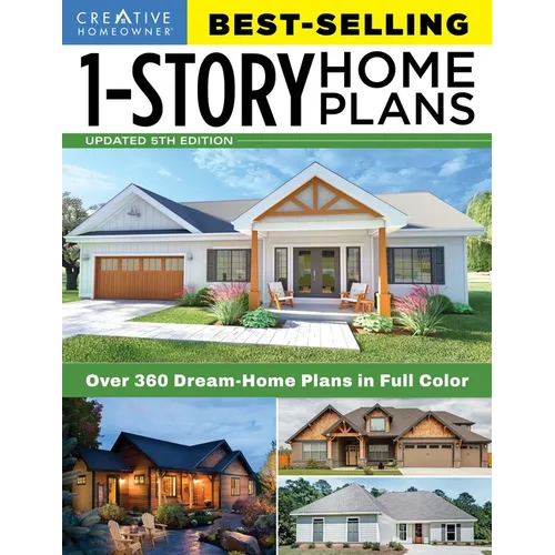 Best-Selling 1-Story Home Plans, 5th Edition: Over 360 Dream-Home Plans in Full Color - Paperback