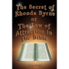 The Secret of Rhonda Byrne or the Law of Attraction in the Bible - Paperback