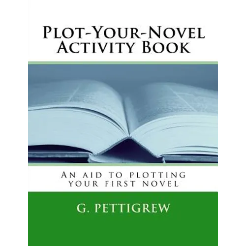 NaNoWriMo Activity Book: The unofficial guide to plotting your NaNoWriMo novel - Paperback