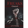Freaks Chained: Episodes 1-5 - Paperback