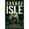 Savage Isle: Beautiful Isolated Deadly - Paperback
