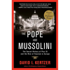The Pope and Mussolini: The Secret History of Pius XI and the Rise of Fascism in Europe - Paperback