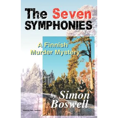 The Seven Symphonies: A Finnish Murder Mystery - Paperback