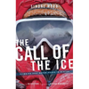 The Call of Ice: Climbing 8000-Meter Peaks in Winter - Paperback