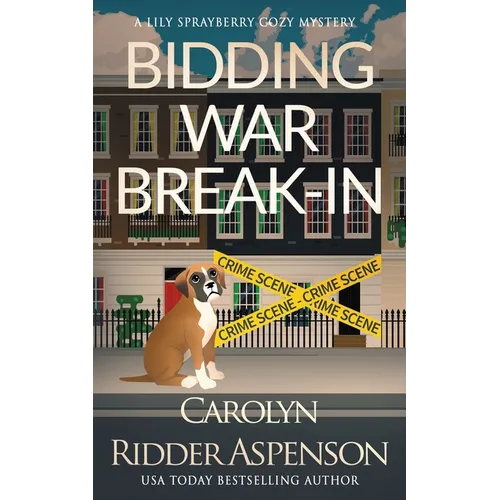 Bidding War Break-In: A Lily Sprayberry Realtor Cozy Mystery - Paperback