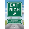 Exit Rich: 58 Proven Ways to Systematically Cash Out For More When You Sell Your Business - Paperback