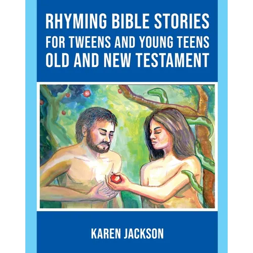 Rhyming Bible Stories - For Tweens and Young Teens Old and New Testament - Paperback