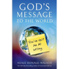 God's Message to the World: You've Got Me All Wrong - Paperback