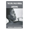The Girl Child Ordeal (Adesuwa) - Paperback