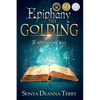 Epiphany - THE GOLDING: A story within a story - Paperback