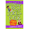 Literally Best Jokes Ever: Jokes for Kids - Paperback