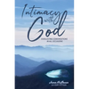 Intimacy with God: Everlasting Conversations in All Occasions - Paperback