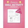 Scissors Skill activity workbook: My First Cutting practice activities book for kids Specializing In preschool, kindergarten - Toddler Fine Motor Scis - Paperback