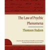 The Law of Psychic Phenomena - Thomson Hudson - Paperback