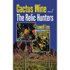 Cactus Wine and the Relic Hunters - Hardcover