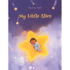 My Little Alien - Hardcover