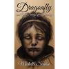 Dragonfly and Other Songs of Mourning - Hardcover