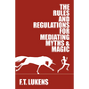 The Rules and Regulations for Mediating Myths & Magic: Volume 1 - Paperback