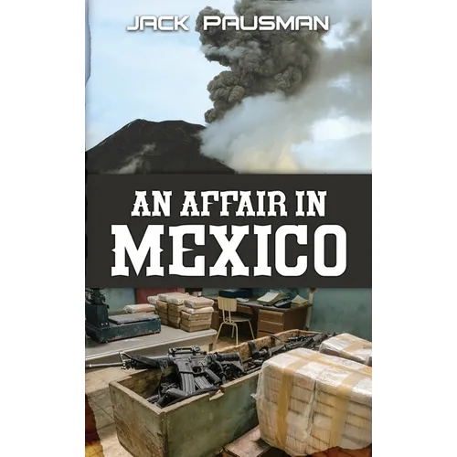 An Affair in Mexico - Hardcover