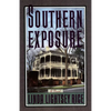 Southern Exposure - Paperback