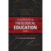 Leadership in Theological Education, Volume 2: Foundations for Curriculum Design - Paperback