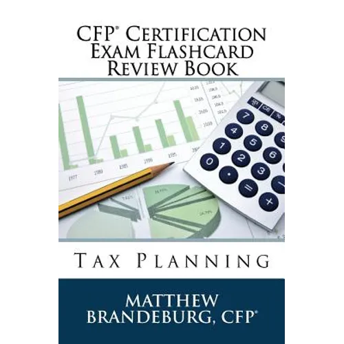 CFP Certification Exam Flashcard Review Book: Tax Planning (2019 Edition) - Paperback