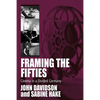 Framing the Fifties: Cinema in a Divided Germany - Paperback