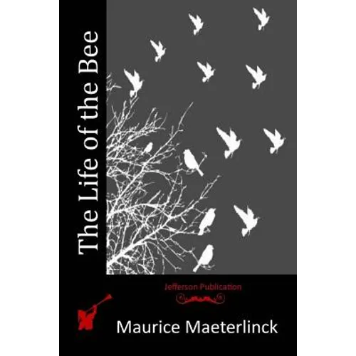 The Life of the Bee - Paperback