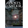Ghosts of Salem: Haunts of the Witch City - Hardcover