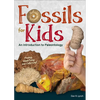 Fossils for Kids: An Introduction to Paleontology - Paperback