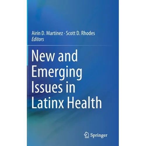 New and Emerging Issues in Latinx Health - Hardcover