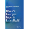 New and Emerging Issues in Latinx Health - Hardcover