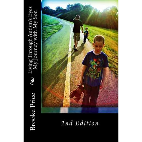 Living Through Autism's Eyes: My Journey with my Son - Paperback