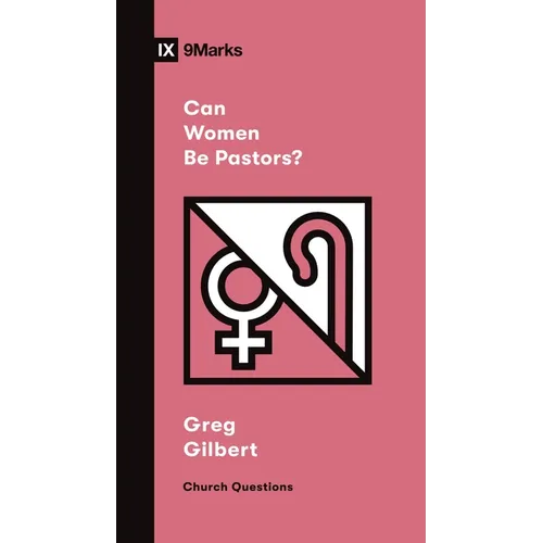 Can Women Be Pastors? - Paperback