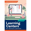 Learning Centers for School Libraries - Paperback