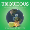 Ubiquitous: Apple Juice, Lemon Juice, Olive Oil - Paperback