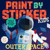 Paint by Sticker Kids (Official): Outer Space: Create 10 Pictures One Sticker at a Time! Includes Glow-In-The-Dark Stickers - Paperback