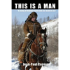 This is a Man "A study of Vladimir Putin and our modern era" - Paperback