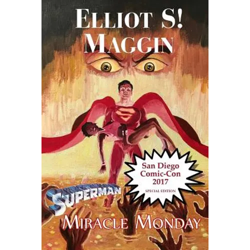 Miracle Monday SDCC: Special Edition for Comic-Con International 2017 - Paperback