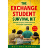 The Exchange Student Survival Kit, 3rd Edition: Advice for Your International Exchange Experience - Paperback