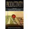 Productivity: 4 Manuscripts: Photographic Memory, Memory Training, Accelerated Learning & Speed Reading - Paperback