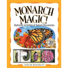 Monarch Magic! Butterfly Activities & Nature Discoveries - Paperback