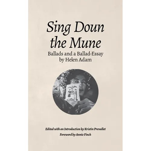 Sing Doun the Mune: Selected Ballads by Helen Adam: Ballads by Helen Adam - Paperback